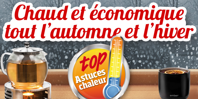 Astuces chaleur : Chaud et économique tout l’automne et l’hiver